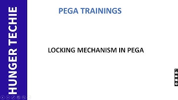 Pega Locking Mechanism Tutorial | Case Locking vs Optimistic Locking