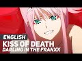 DARLING in the FRANXX - &quot;Kiss of Death&quot; OP/Opening | ENGLISH Ver | AmaLee