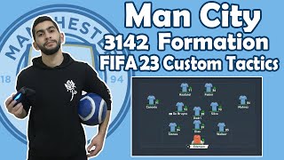 FIFA 23 Man City 3142 Formation Best Custom Tactics