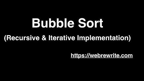Bubble Sort Program using Recursion & Iterative Approach