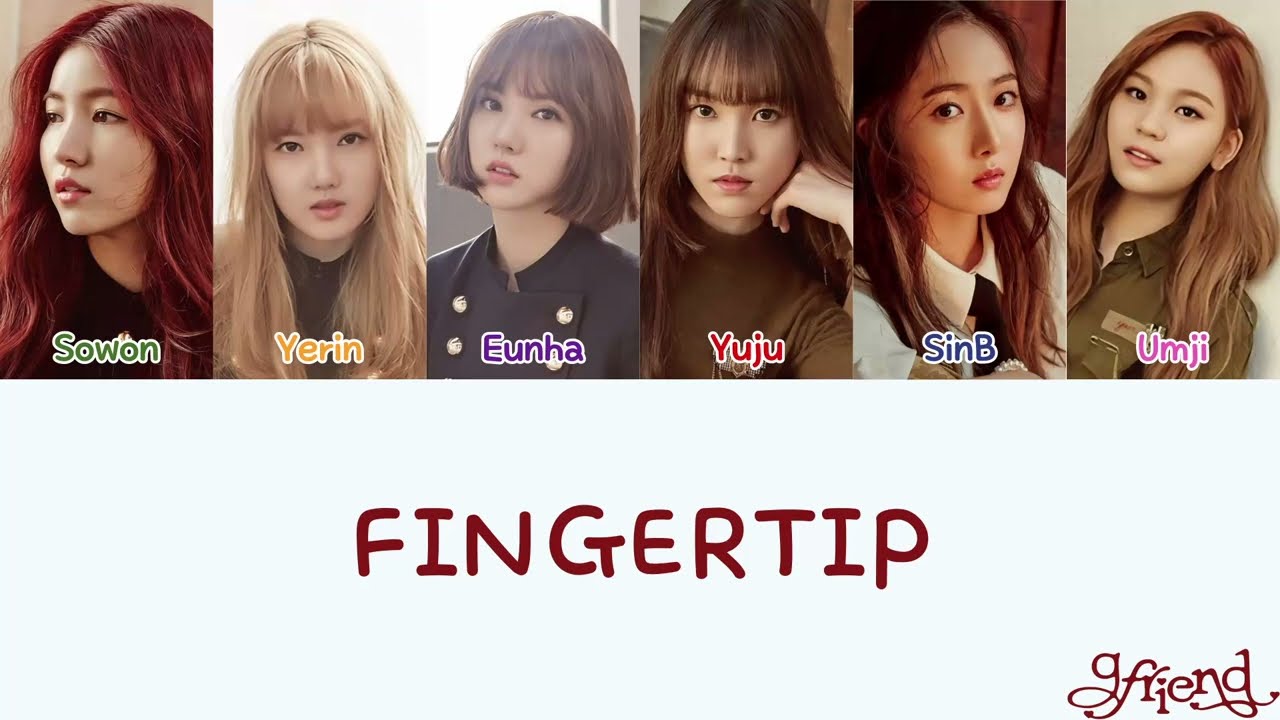 여자친구(GFRIEND) - FINGERTIP [Color Coded Lyrics]