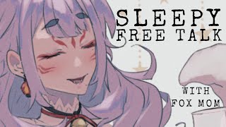 Sleepy Morning Talks w/ Fox Mom [Sleepy Talk & Supa Reading]【Nina Kosaka | NIJISANJI EN】