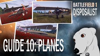 Battlefield 1 Guides: 10 - Planes