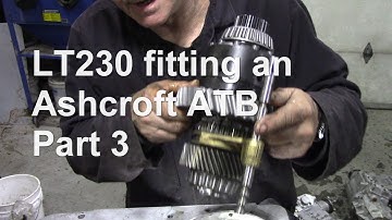 LT230 fitting an Ashcroft ATB part 3