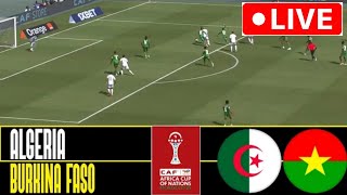 Algérie Vs Burkina Faso En Direct Coupe Dafrique Des Nations 2025 Match En Direct Aujourdhui