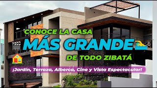 ¡Conoce la casa MÁS GRANDE de todo ZIBATÁ, Querétaro! Alberca, cine y una vista INCREIBLE!