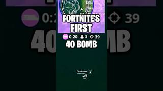 Fortnites First 40 Bomb