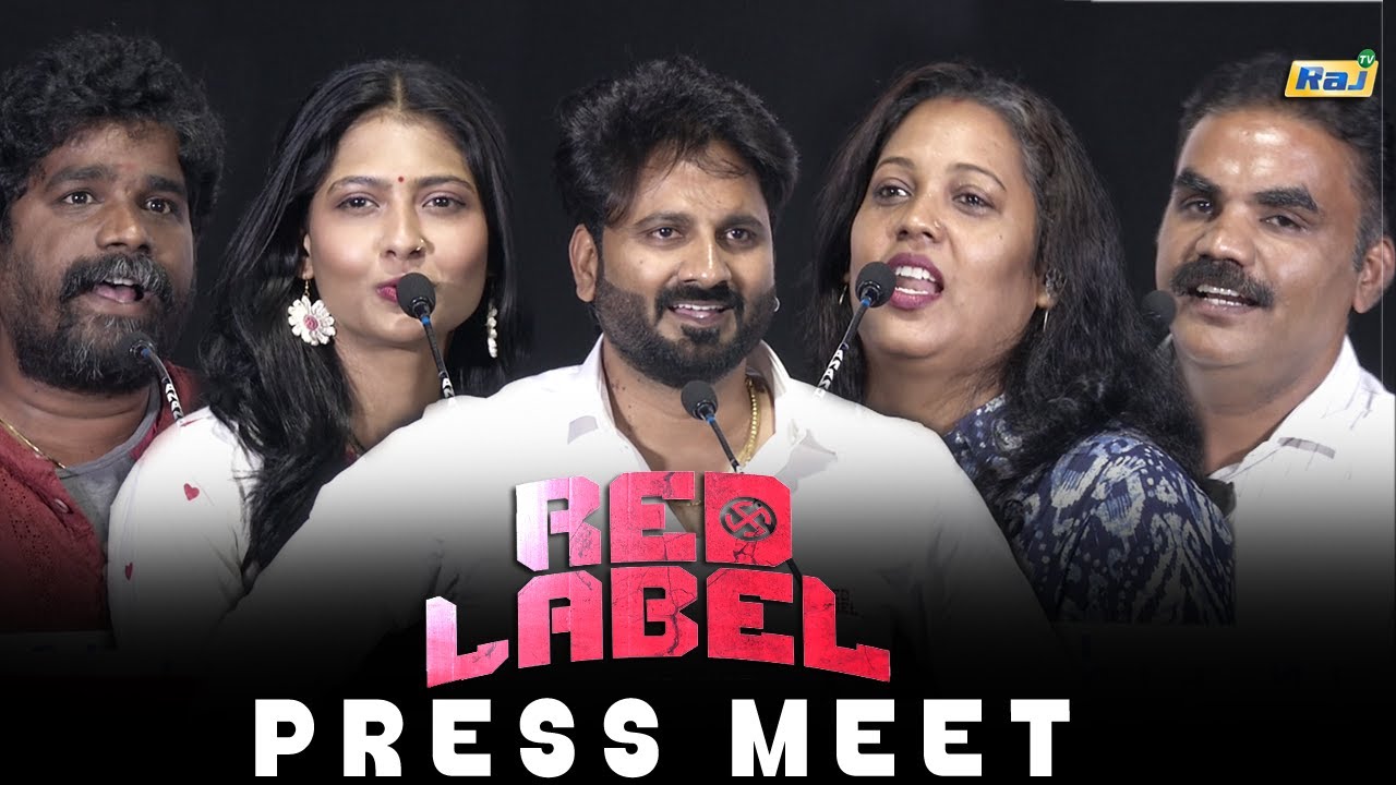 Red Label Movie Press Meet | Lenin | Azmin | R.V. Udayakumar | Anu Mohan | Raj Shows