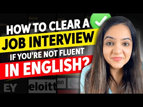 5 Tips to Ace Your Interview If You Are Not Fluent in English | How to Clear your job interviews?