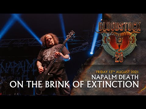 NAPALM DEATH - On The Brink Of Extinction - Bloodstock 2021