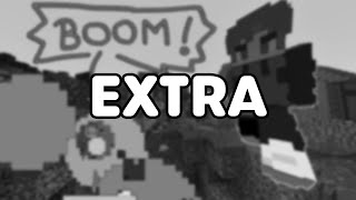 EXTRA SCENES: Minecraft, BUT with Random EXPLOSIONS...