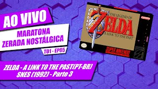 AO VIVO] ZELDA - A LINK TO THE PAST (pt-br) PT4 - (T01EP06 - 09/07/2023) 