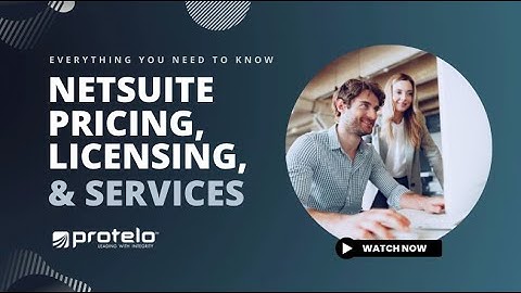 How Much Does NetSuite Cost? Get NetSuite Pricing, Licensing, and Support Today!