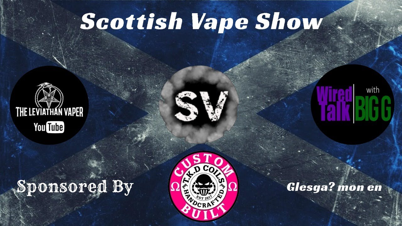Scottish Vape Show - The Last Supper