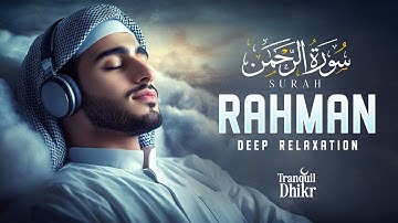 Surah Ar-Rahman سورة الرحمن | This Voice Will Melt Your Heart إن شاء الله  #surahrahman