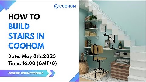 How to Build Stairs in Coohom