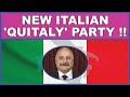 The new Italian political party of ‘Quitaly’! (4K)