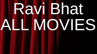 Ravi Bhat's Movies Ranked