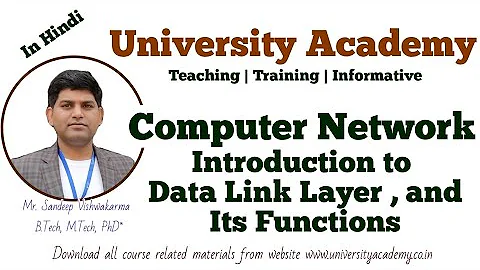 CN20: Data link Layer Introduction | Functionality of Data link Layer | Services Provided by DLL