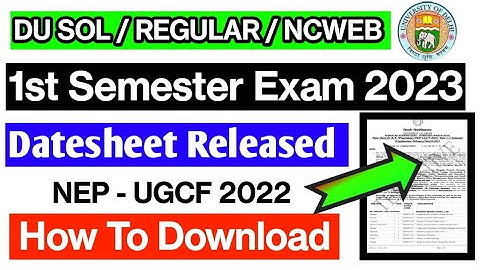 DU SOL / Regular / NCWEB 1st Semester Exam Datesheet Released 2023 | How To Download Datesheet ✅