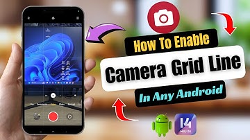 How To Enable Camera Grid Line On Android