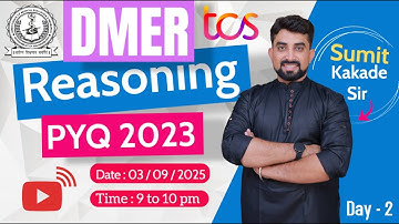 DMER  Reasoning Complete PYQ 2023 By Sumit Kakade Sir