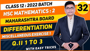 Differentiation Part 32 | Miscellaneous Exercise 1 Q.II 1-3 | 12th MathsII HSC2022 Maharashtra Board