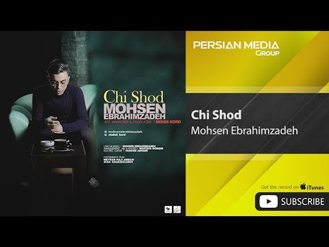 Mohsen Ebrahimzadeh - Chi Shod ( محسن ابراهیم زاده - چی شد )