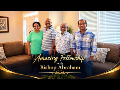 Amazing fellowship with Bishop Abraham | #Ps Ravi Mandadi