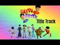 Gattu Aur Battu | Title Track | Kids Songs