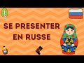 SE PRÉSENTER EN RUSSE