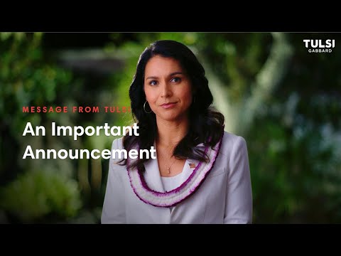 Tulsi Gabbard: An Important Announcement