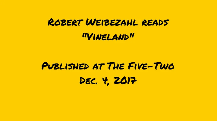 "Vineland" by Robert Weibezahl