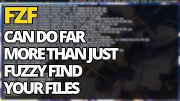 Fzf: Can Do Far More Than Just Fuzzy Find Your Files