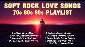 Soft Rock Love Songs 70s 80s 90s | Greatest Hits Playlist | Vibrato Voyage