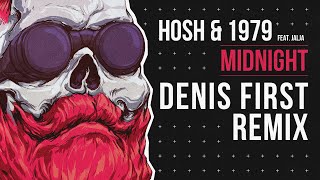 Hosh & 1979 Feat. Jalja - Midnight (Denis First Remix)