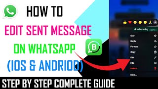 How to Edit Sent Messages on WhatsApp - Full Guide