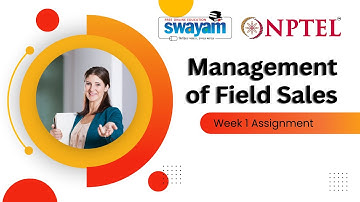 Management of Field Sales | Week 1 Assignment Solution 2025