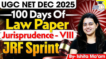 UGC NET Dec 2025 | 100 Days of Law Paper – Jurisprudence | JRF Sprint by Ishita Ma’am