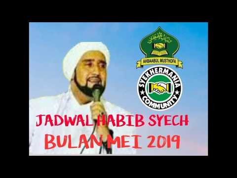 Jadwal Sholawat Habib Syech Bin Abdul Qodir Assegaf Full Bulan Mei 2019