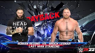 Brock Lesnar vs Roman Reigns | Last Man Standing Match | WWE | WWE2K22