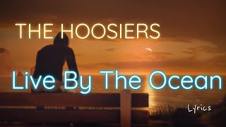 Live By The Ocean  - The Hoosiers (Español-English)