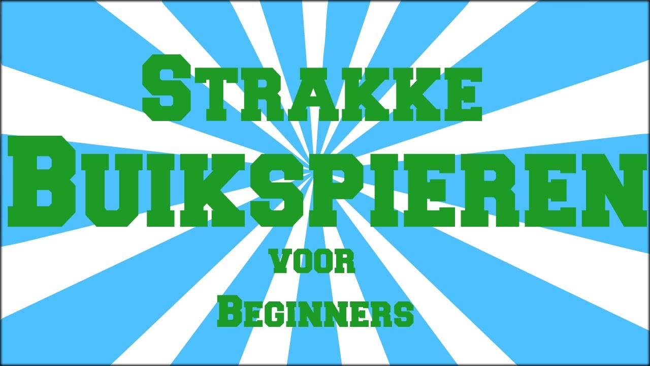 Ongebruikt Strakke Buikspieren Voor Beginners - YouTube QT-91