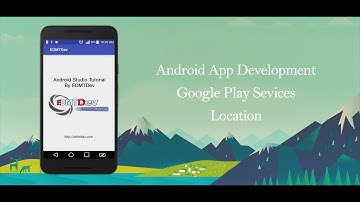 Android Studio Tutorial - Google Location API