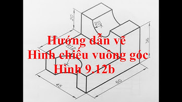 Hướng dẫn vẽ hình chiếu vuông góc Hình 9.12b trang 49 Công nghệ 10 sách Cánh Diều