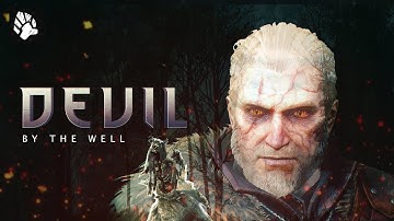 Devil by the Well : Witcher Short Movie (Cinematic Short Contract)