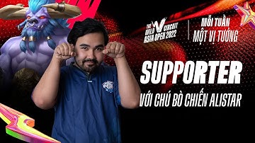 MỖI TUẦN 1 VỊ TƯỚNG - ALISTAR CỦA SUPPORTER | WCAO 2022 VÒNG LEAGUE TUẦN 3