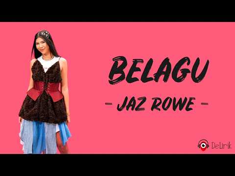 Belagu - Jaz Rowe (Lirik Lagu Terjemahan)