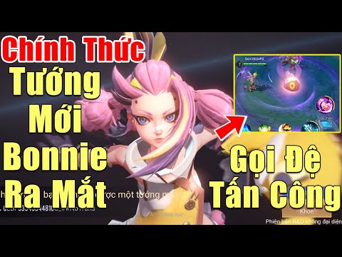 Ra Mắt Tướng Mới Liên Quân - [Gcaothu] Ra mắt tướng mới Bonnie kỹ năng gọi đồ đệ tấn công địch - Đặt bẫy nổ như bom nguyên tử