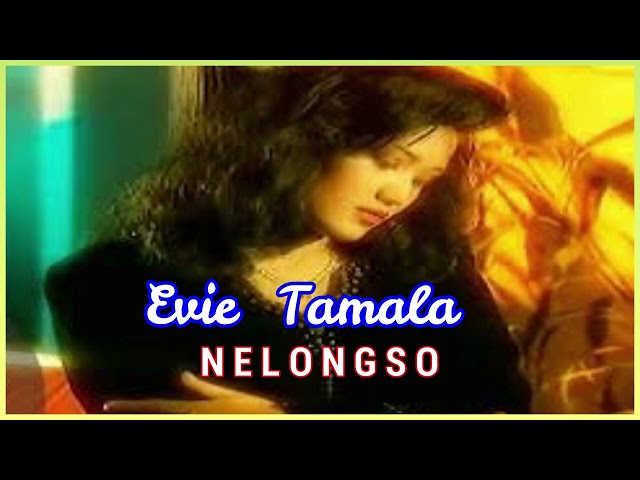 EVIE TAMALA - NELONGSO || DANGDUT KENANGAN class=